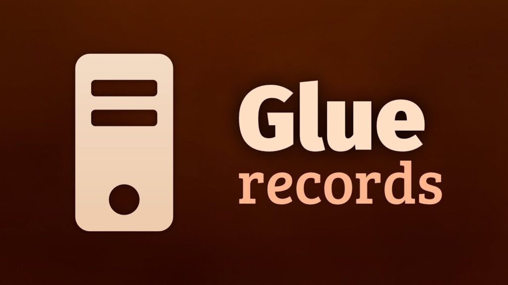 glue records